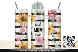 Best Mom Ever Mother's Day Tumbler