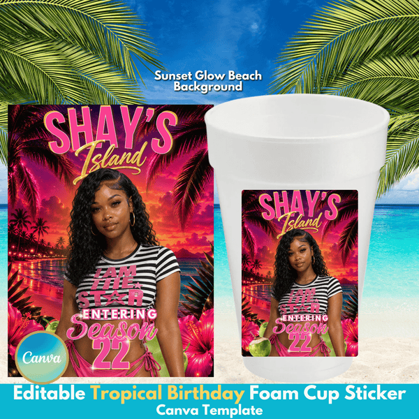 A white foam cup with a tropical beach-themed sticker on the side, shown next to a larger matching printed design preview. The sticker artwork features a woman in a striped shirt against a sunset beach scene with palm trees and bright pink text reading 'SHAY'S Island' and 'Entering Season 22.